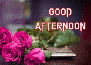 New Good Afternoon Images