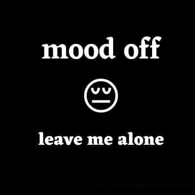 Mood Off Pic