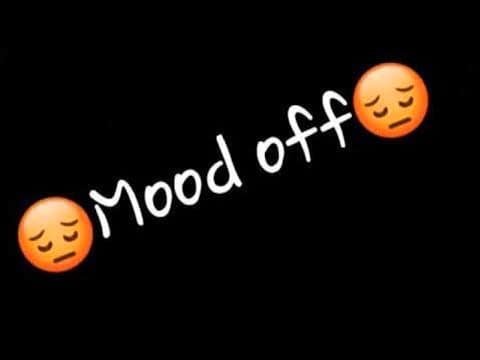 Mood Off Pic