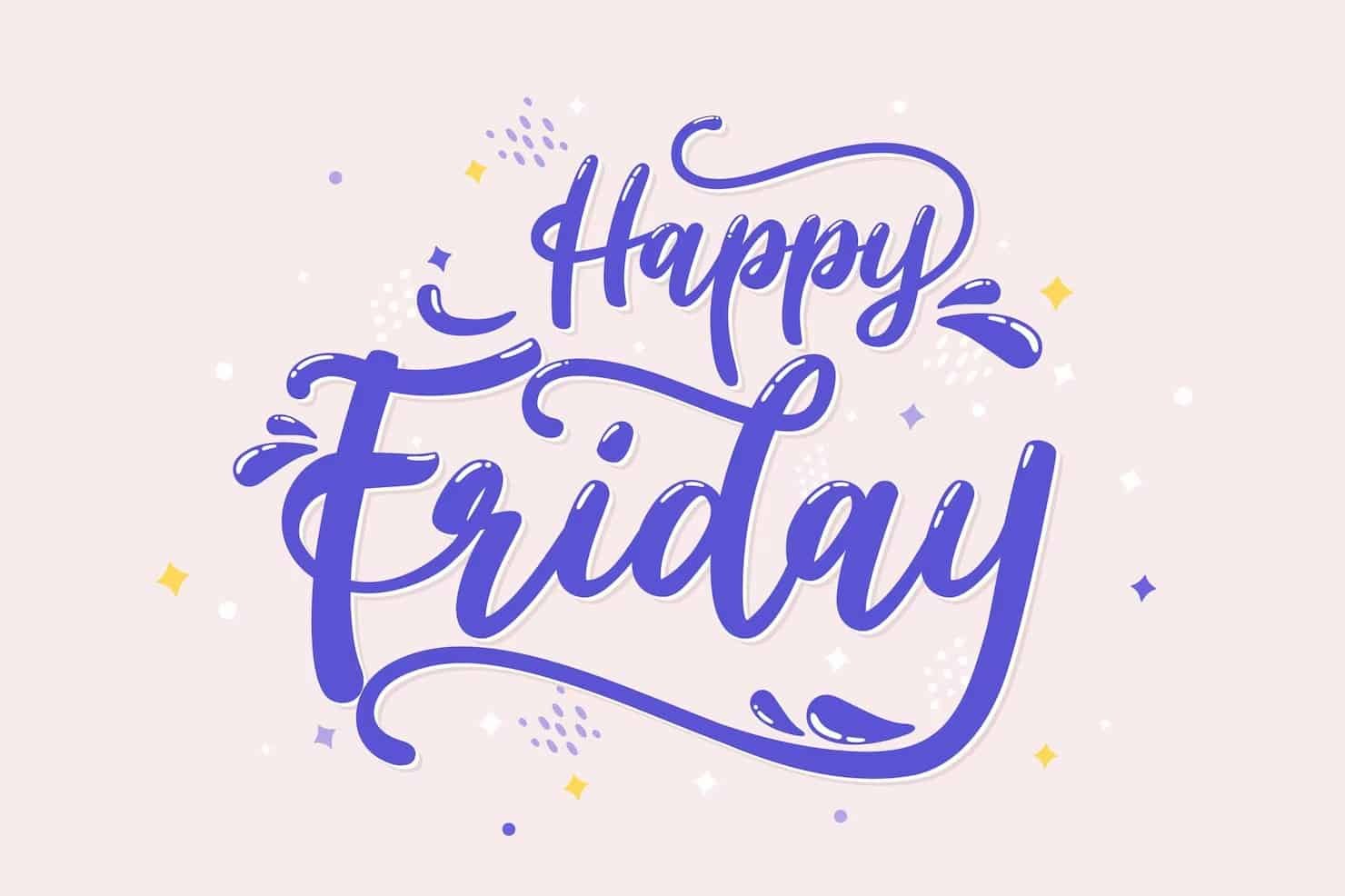 Happy Friday Photos