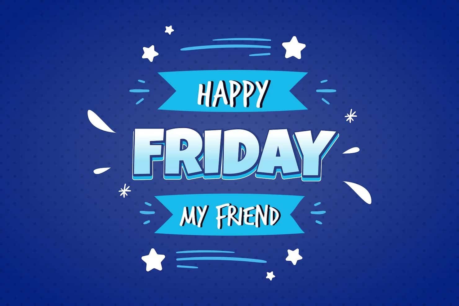 Happy Friday Wallpaper